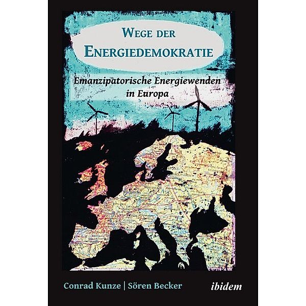 Wege der Energiedemokratie, Sören Becker, Conrad Kunze