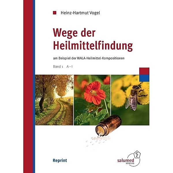 Wege der Heilmittelfindung, 2 Bde., Heinz-Hartmut Vogel