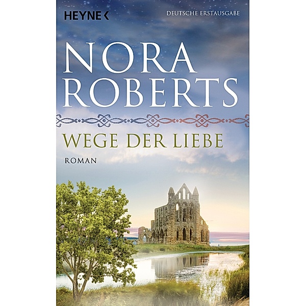 Wege der Liebe / O'Dwyer Trilogie Bd.3, Nora Roberts