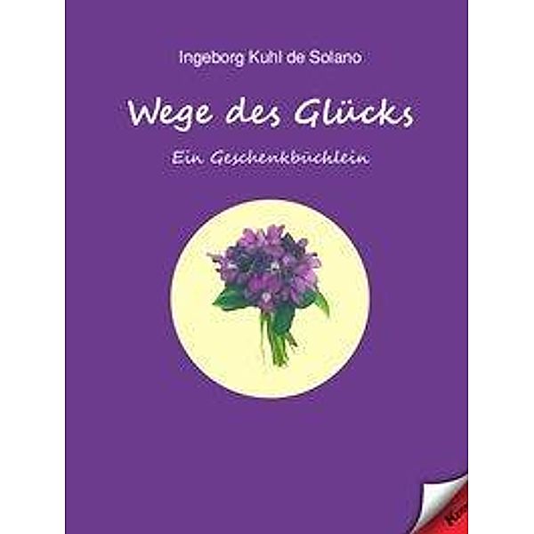 Wege des Glücks, Ingeborg Kuhl de Solano