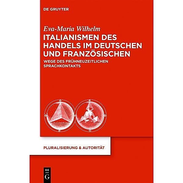 Wege des Sprachkontakts / Pluralisierung & Autorität Bd.34, Eva-Maria Wilhelm