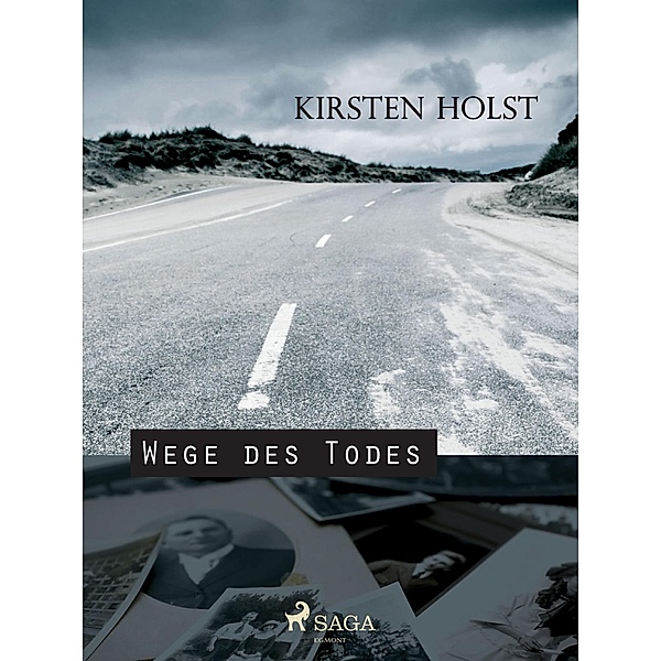 Wege des Todes / SAGA Egmont, Holst Kirsten Holst