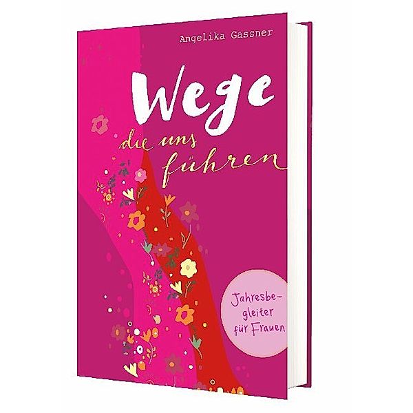 Wege, die uns führen, Angelika Gassner