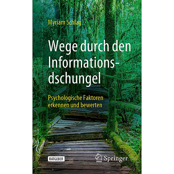 Wege durch den Informationsdschungel, Myriam Schlag
