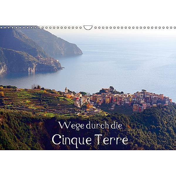 Wege durch die Cinque Terre (Wandkalender 2019 DIN A3 quer), Thomas Erbacher