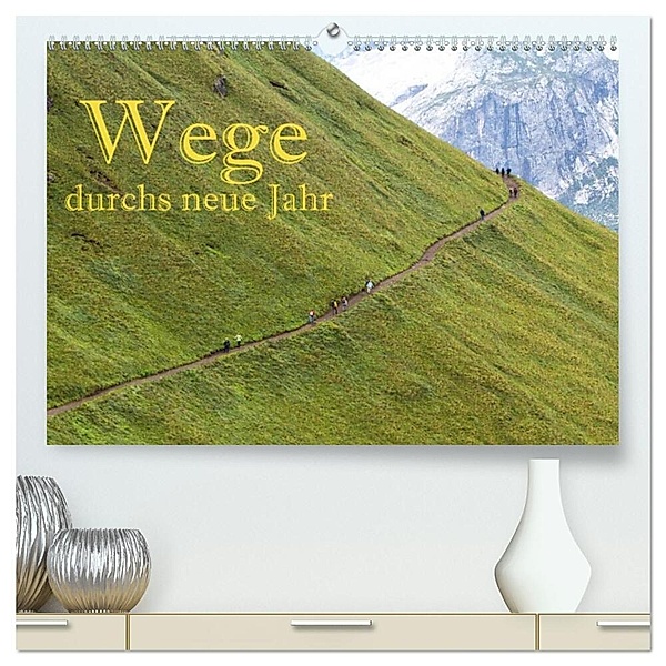 Wege durchs neue Jahr (hochwertiger Premium Wandkalender 2024 DIN A2 quer), Kunstdruck in Hochglanz, Hans Pfleger