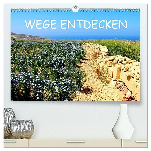 WEGE ENTDECKEN (hochwertiger Premium Wandkalender 2024 DIN A2 quer), Kunstdruck in Hochglanz, Rabea Albilt