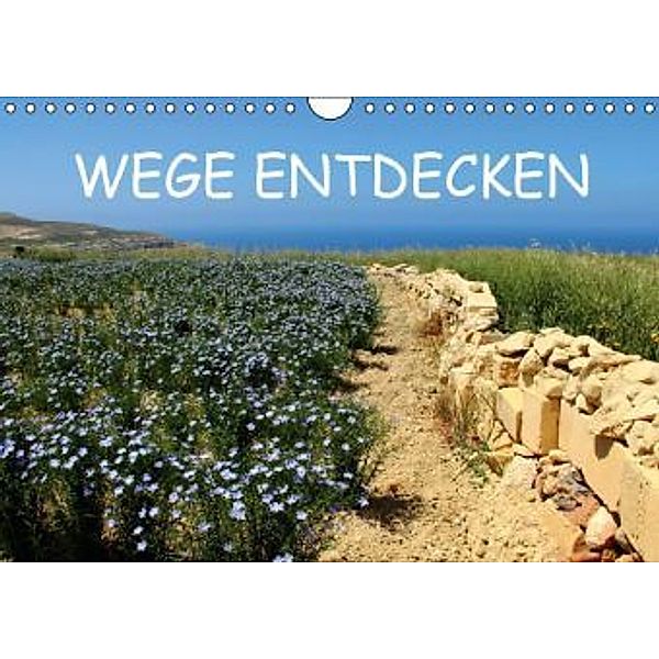 WEGE ENTDECKEN (Wandkalender 2015 DIN A4 quer), Rabea Albilt