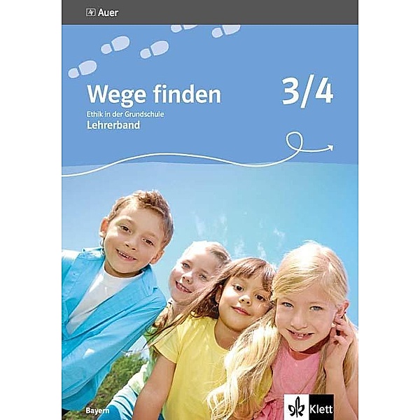 Wege finden, Ausgabe für Bayern, Neubearbeitung 2014: 3 Wege finden 3/4. Ausgabe Bayern