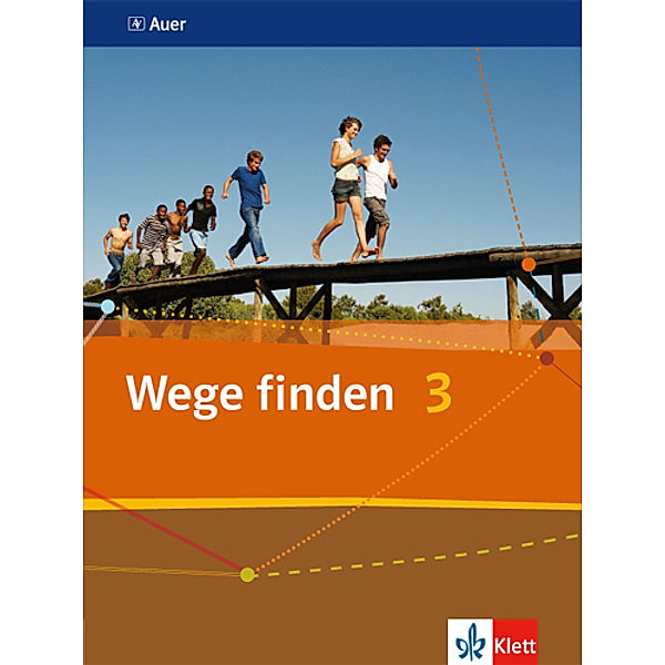 Wege finden. Ausgabe Sekundarstufe ab 2011 / Wege finden 3