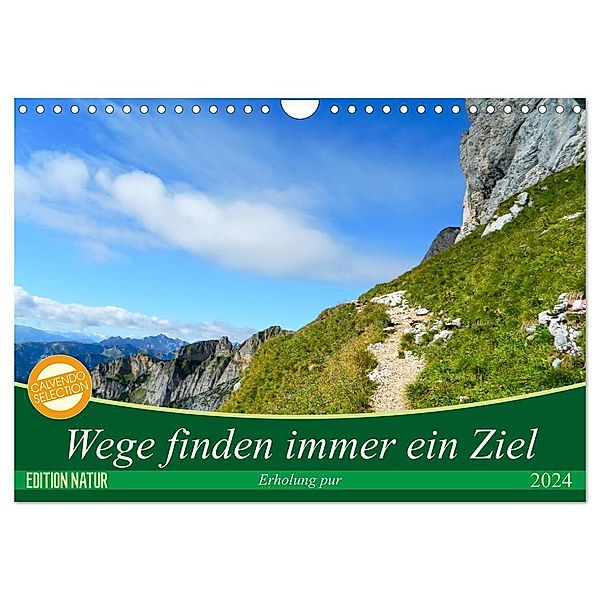 Wege finden immer ein Ziel (Wandkalender 2024 DIN A4 quer), CALVENDO Monatskalender, Carmen Vogel