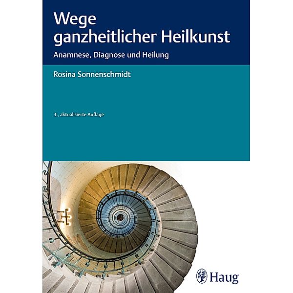 Wege ganzheitlicher Heilkunst, Rosina Sonnenschmidt