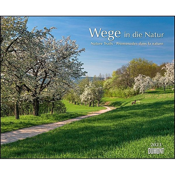 Wege in die Natur 2023 - Wandkalender 52 x 42,5 cm - Spiralbindung