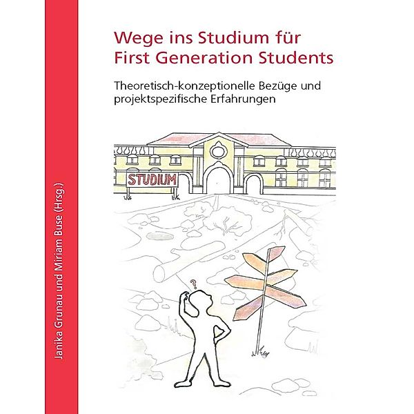 Wege ins Studium für First Generation Students