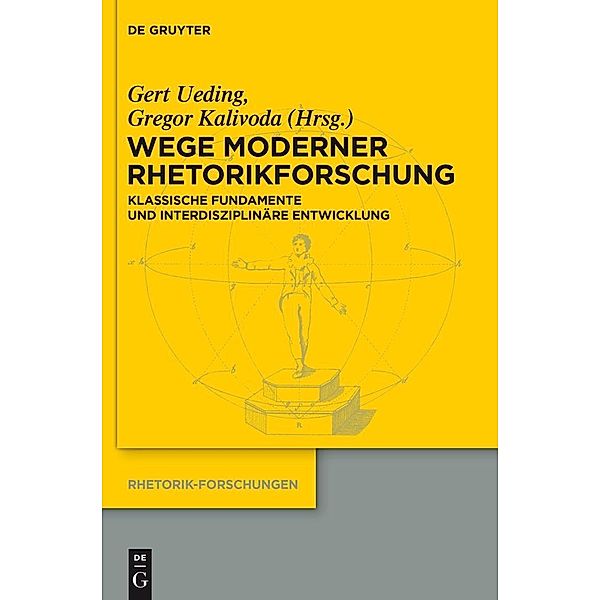 Wege moderner Rhetorikforschung / Rhetorik-Forschungen Bd.21