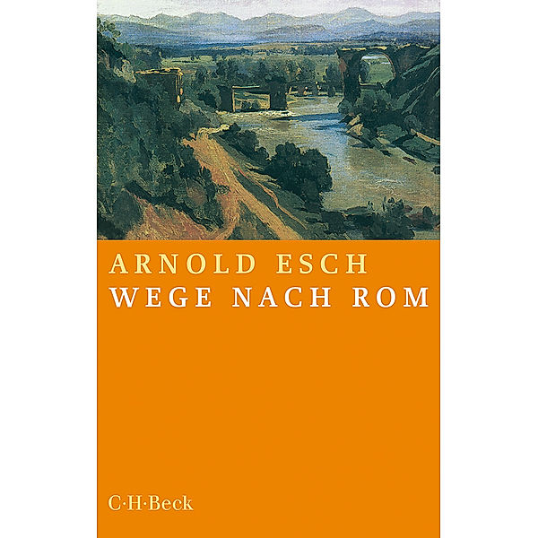 Wege nach Rom, Arnold Esch