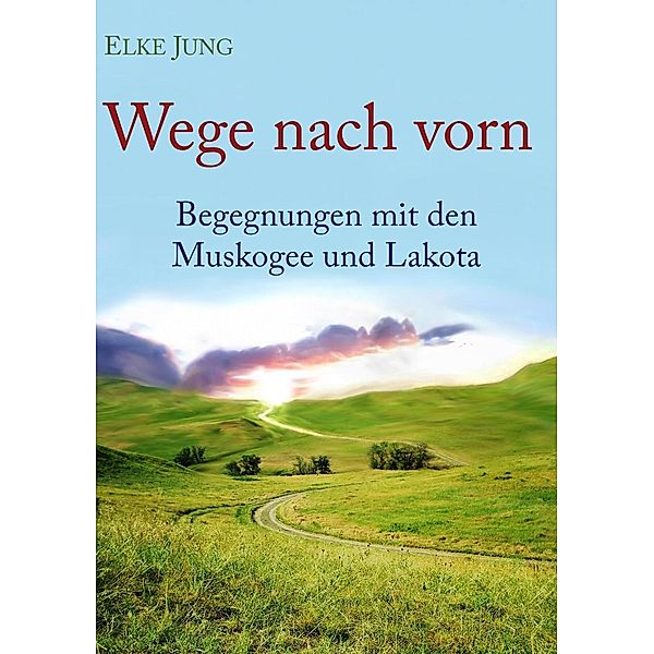 Wege nach vorn, Elke Jung