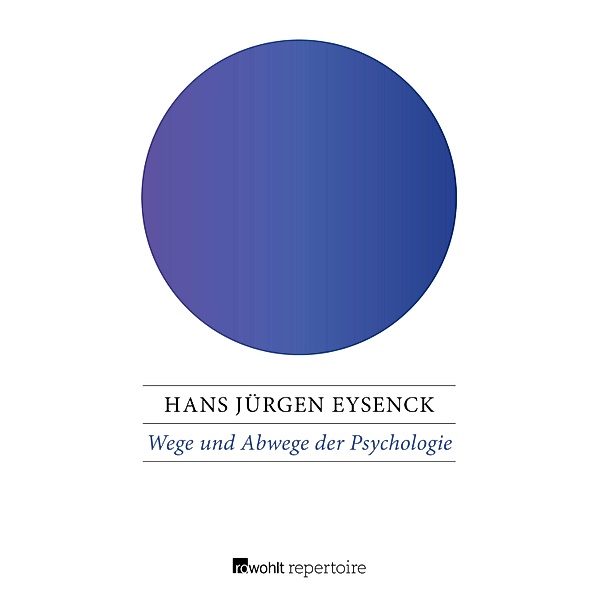 Wege und Abwege der Psychologie, Hans Jürgen Eysenck