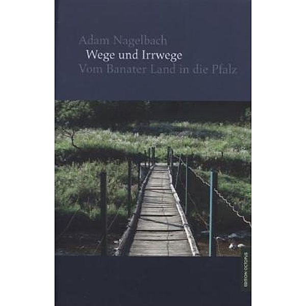 Wege und Irrwege, Adam Nagelbach