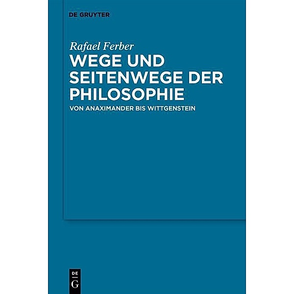 Wege und Seitenwege der Philosophie, Rafael Ferber