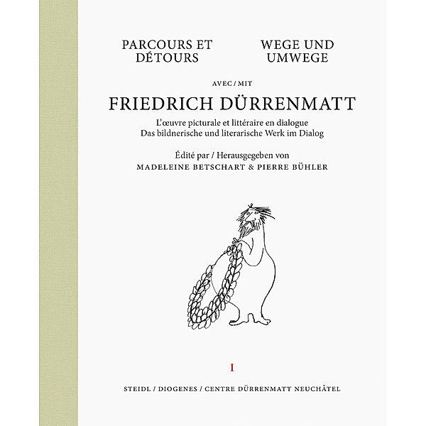 Wege und Umwege mit Friedrich Dürrenmatt. Parcours et Detours avec Friedrich Dürrenmatt.Bd.1, Friedrich Dürrenmatt