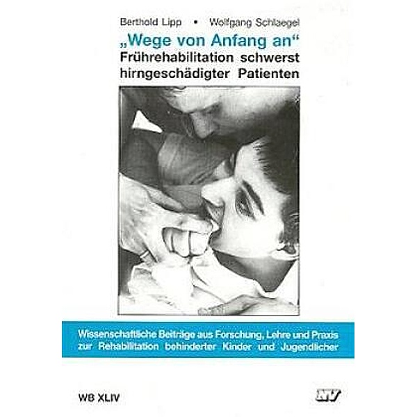 Wege von Anfang an, Berthold Lipp, Wolfgang Schlaegel