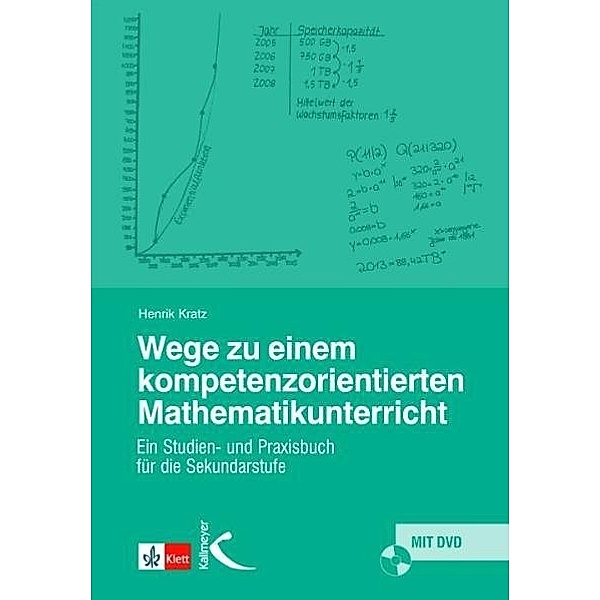Wege zu einem kompetenzorientierten Mathematikunterricht, m. 1 DVD-ROM, Henrik Kratz