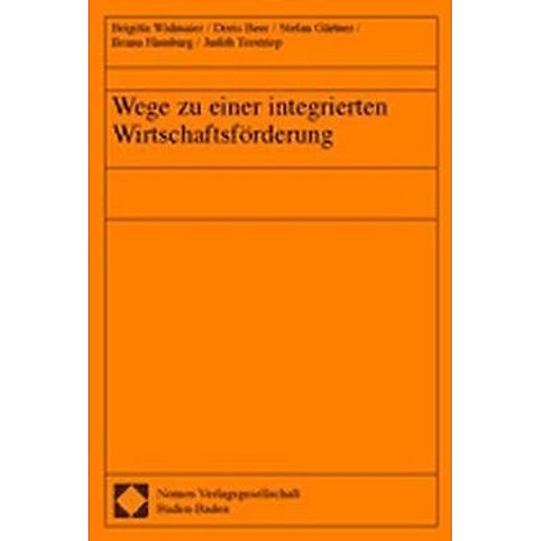 Wege zu einer integrierten Wirtschaftsförderung