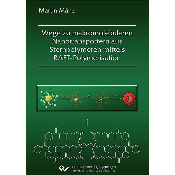 Wege zu makromolekularen Nanotransportern aus Sternpolymeren mittels RAFT-Polymerisation