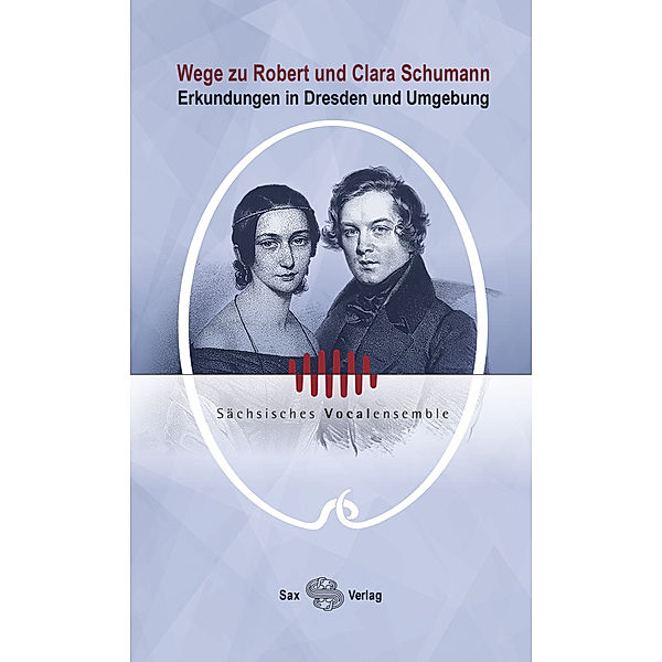 Wege zu Robert und Clara Schumann, Anita Brückner, Thomas Synofzik, Rainer Pfannkuchen