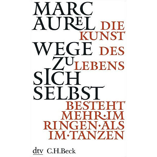 Wege zu sich selbst, Marc Aurel