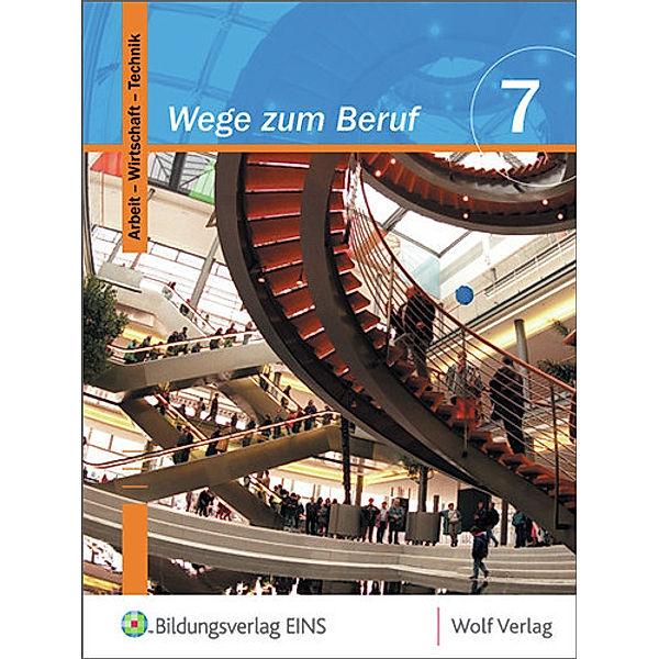 Wege zum Beruf, Ausgabe Bayern: 7. Schuljahr (7/M7)