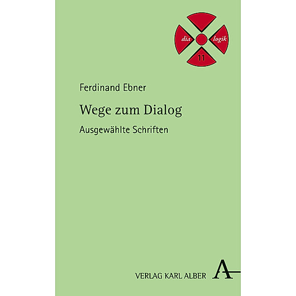 Wege zum Dialog, Ferdinand Ebner