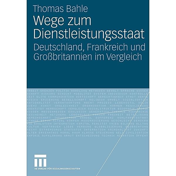 Wege zum Dienstleistungsstaat, Thomas Bahle