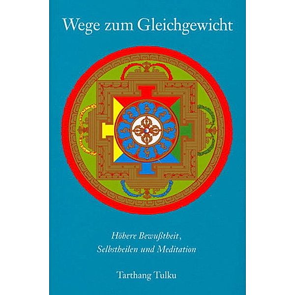 Wege zum Gleichgewicht, Tarthang Tulku Rinpoche