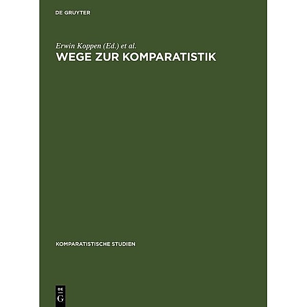 Wege zur Komparatistik / Komparatistische Studien Bd.Sonderh. 1983