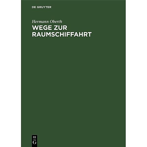 Wege zur Raumschiffahrt / Jahrbuch des Dokumentationsarchivs des österreichischen Widerstandes, Hermann Oberth