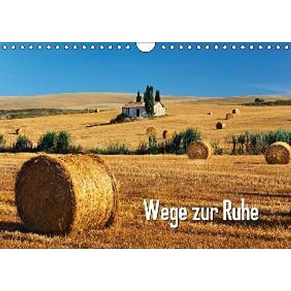 Wege zur Ruhe (Wandkalender 2015 DIN A4 quer), Calvendo