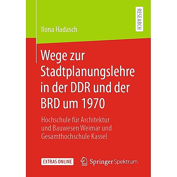 Wege zur Stadtplanungslehre in der DDR und der BRD um 1970, Ilona Hadasch