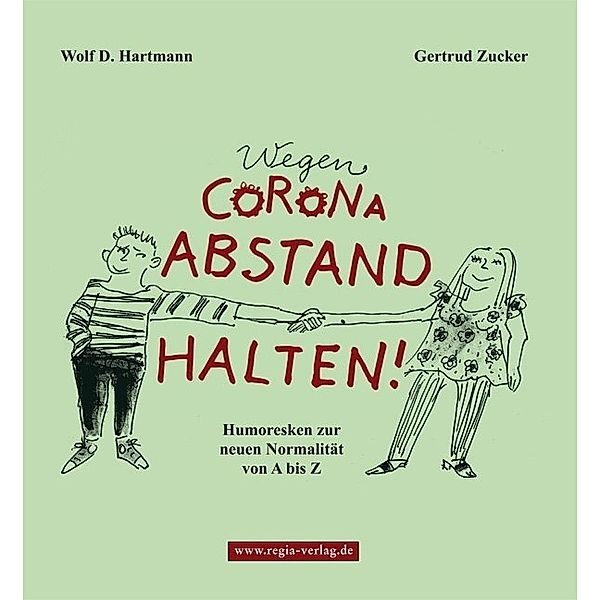 Wegen Corona Abstand halten!, Wolf D. Hartmann