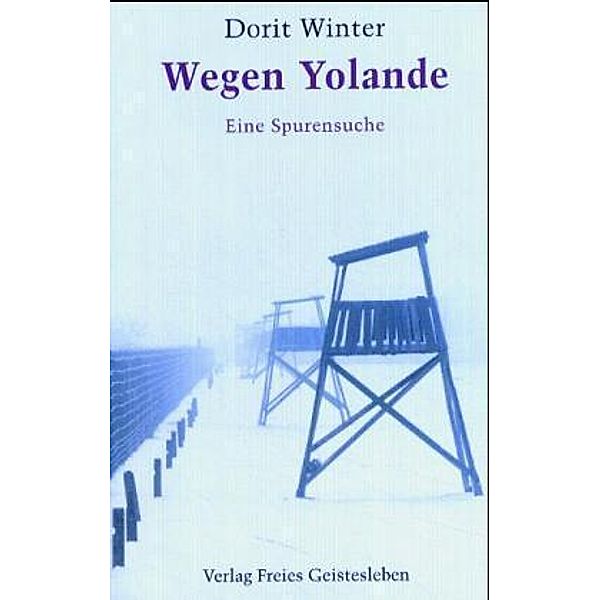 Wegen Yolande, Dorit Winter