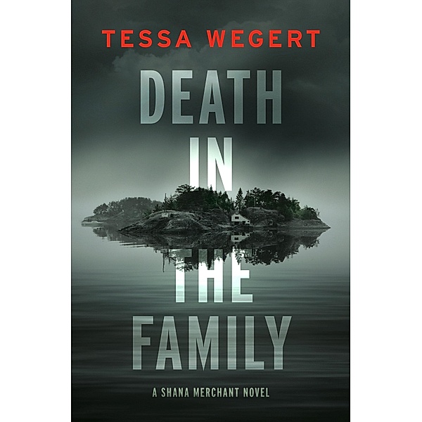 Wegert, T: Death in the Family, Tessa Wegert