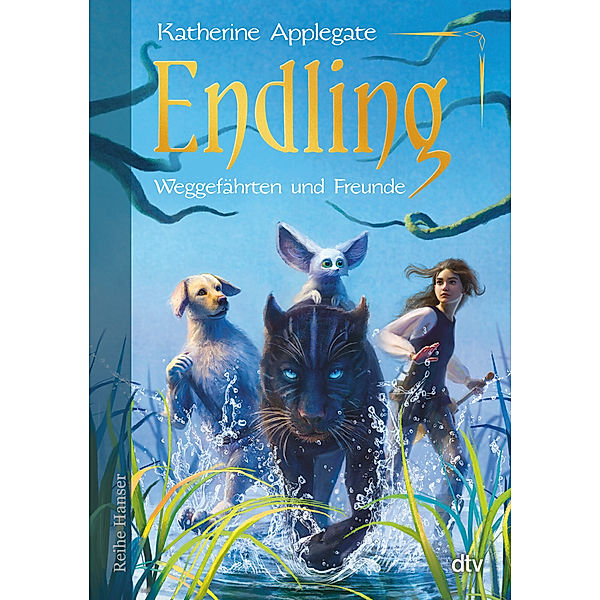 Weggefährten und Freunde / Die Endling-Trilogie Bd.2, Katherine Applegate