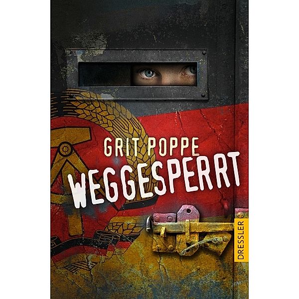 Weggesperrt, Grit Poppe