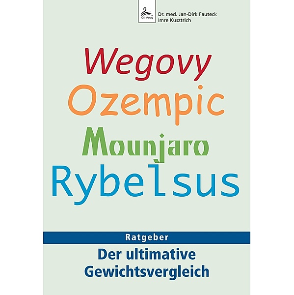 Wegovy Ozempic Mounjaro Rybelsus, Imre Kusztrich, Jan-Dirk Fauteck