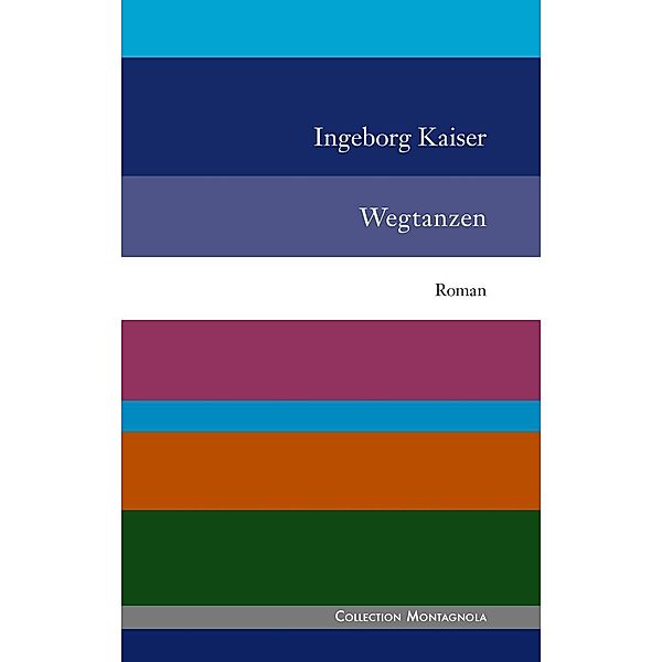 Wegtanzen, Ingeborg Kaiser