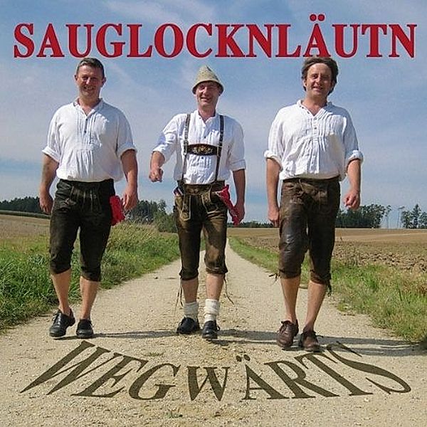 Wegwärts, Sauglocknläutn