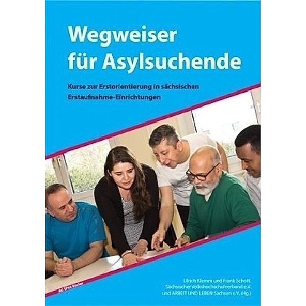 Wegweiser für Asylsuchende, Ulrich Klemm, Frank Schött