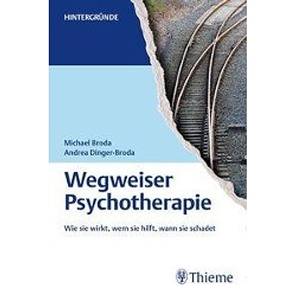 Wegweiser Psychotherapie, Michael Broda, Andrea Dinger-Broda