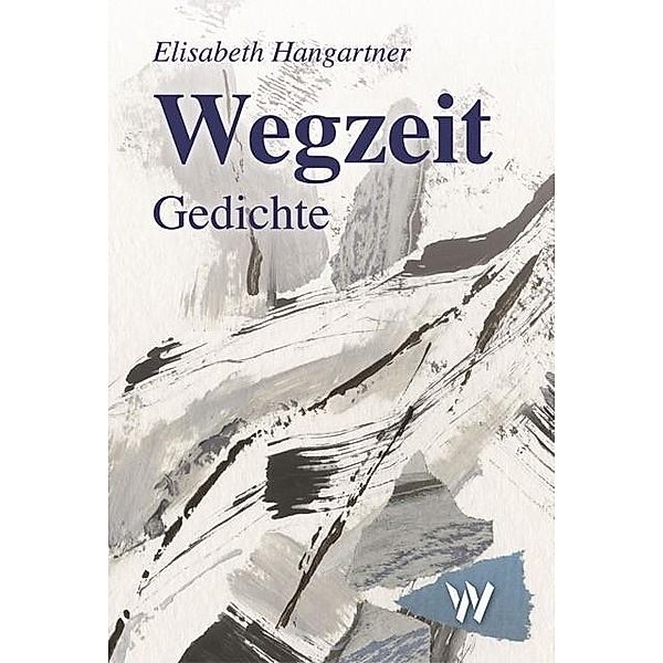 Wegzeit, Elisabeth Hangartner